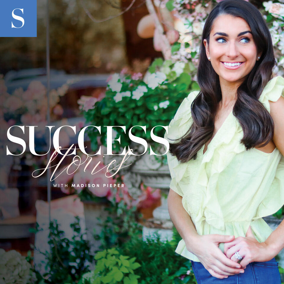SUCCESS Stories with Madison Pieper