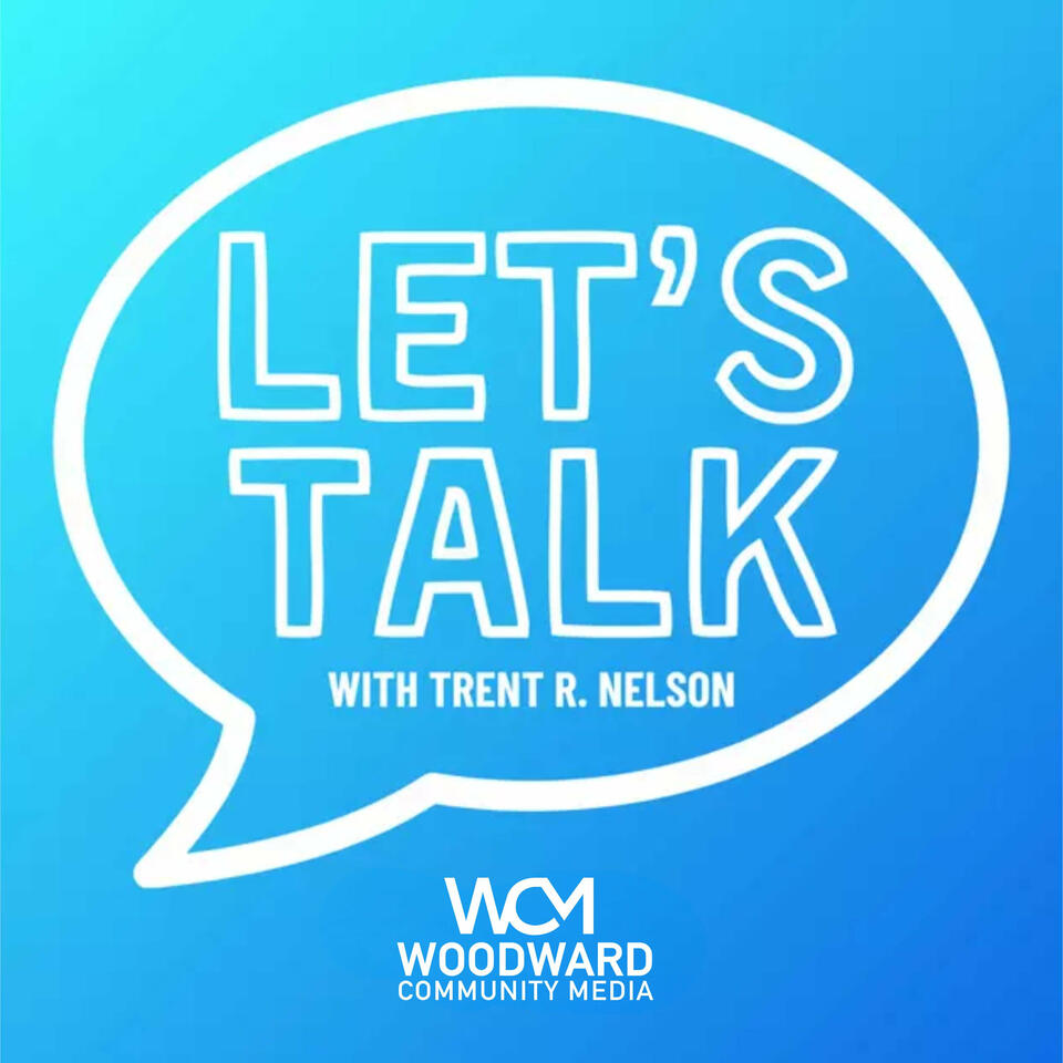 Let's Talk...with Trent R. Nelson