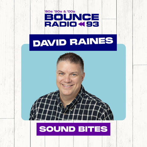 David Raines - Sound Bites