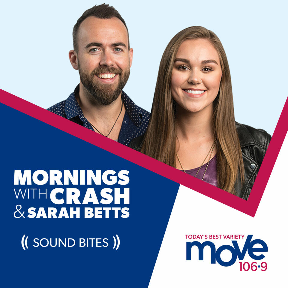 Mornings with Crash and Sarah Betts on Move - Sound Bites