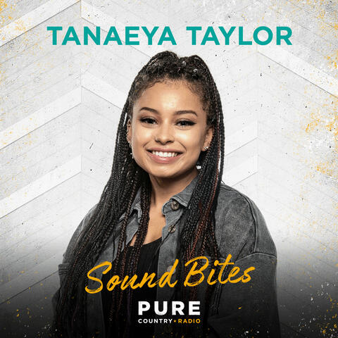 Tanaeya Taylor - Sound Bites