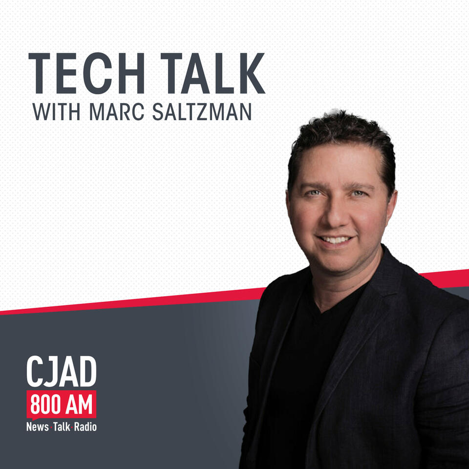 Tech Talk with Marc Saltzman on CJAD 800
