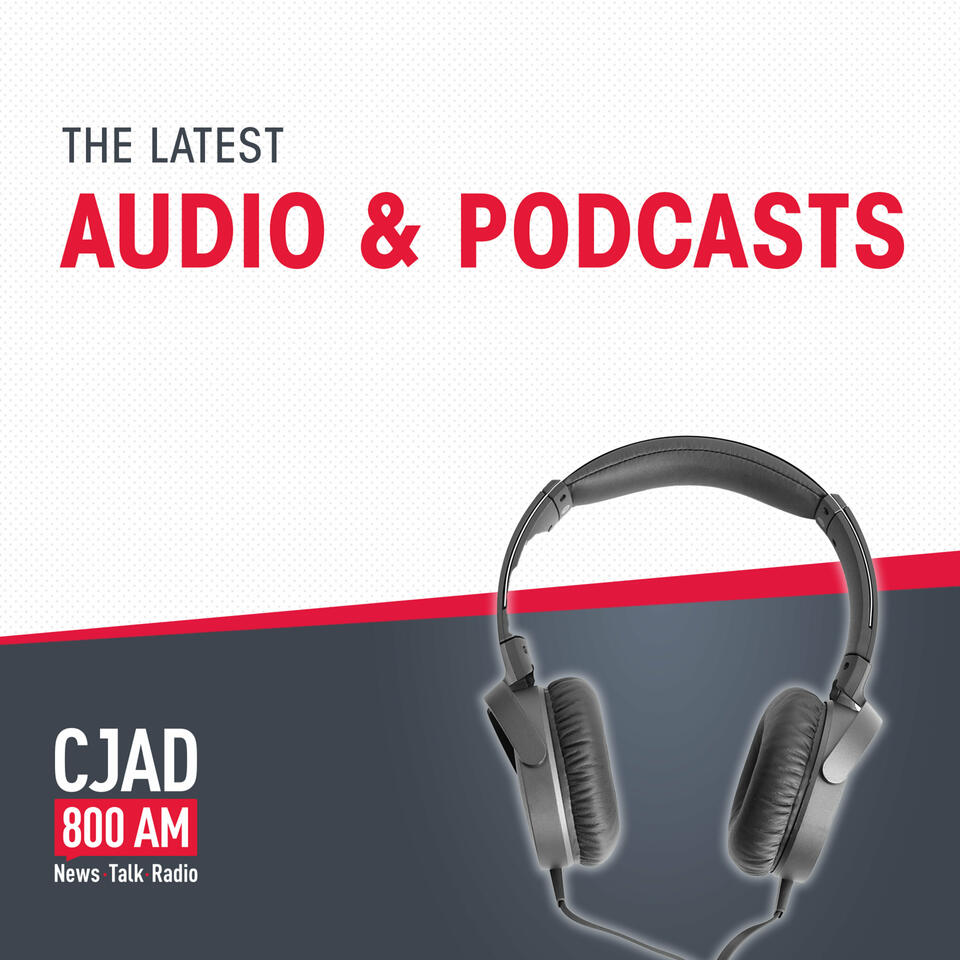 CJAD 800 - The Latest Audio and Podcasts