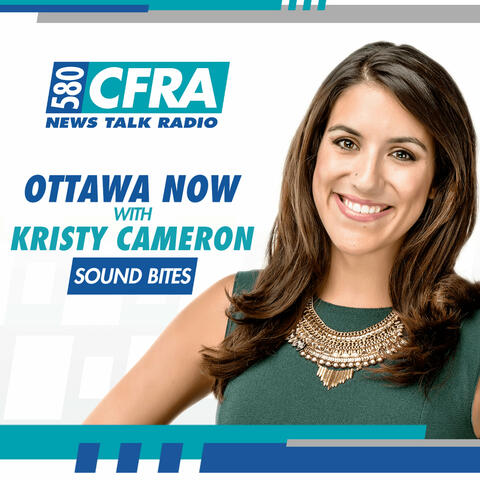 Ottawa Now with Kristy Cameron - Sound Bites