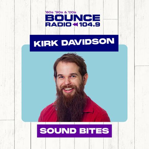 Kirk Davidson - Sound Bites