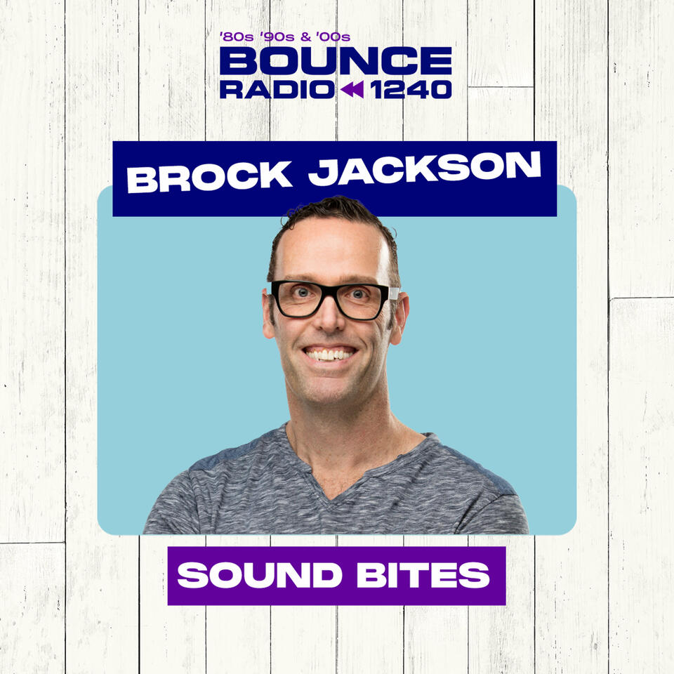 BOUNCE Mornings with Brock Jackson - Sound Bites