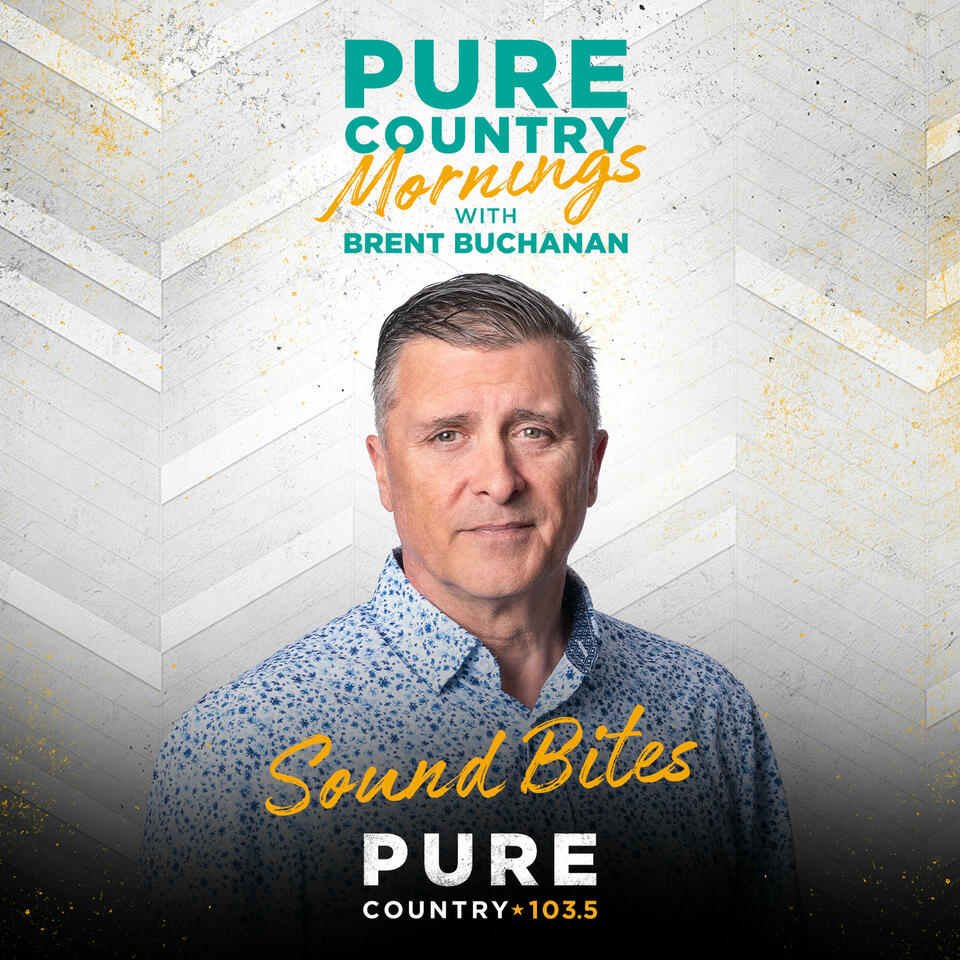 Pure Country Mornings with Brent - Sound Bites
