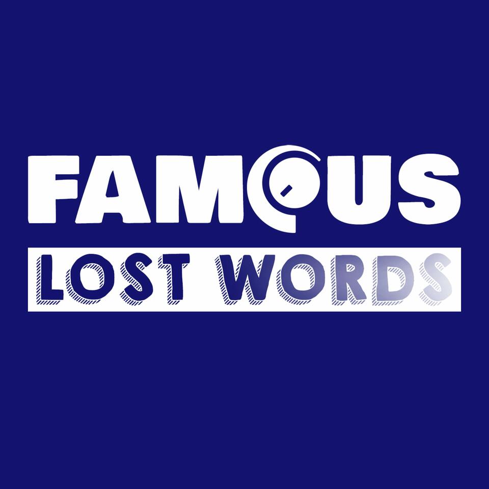 Famous Lost Words