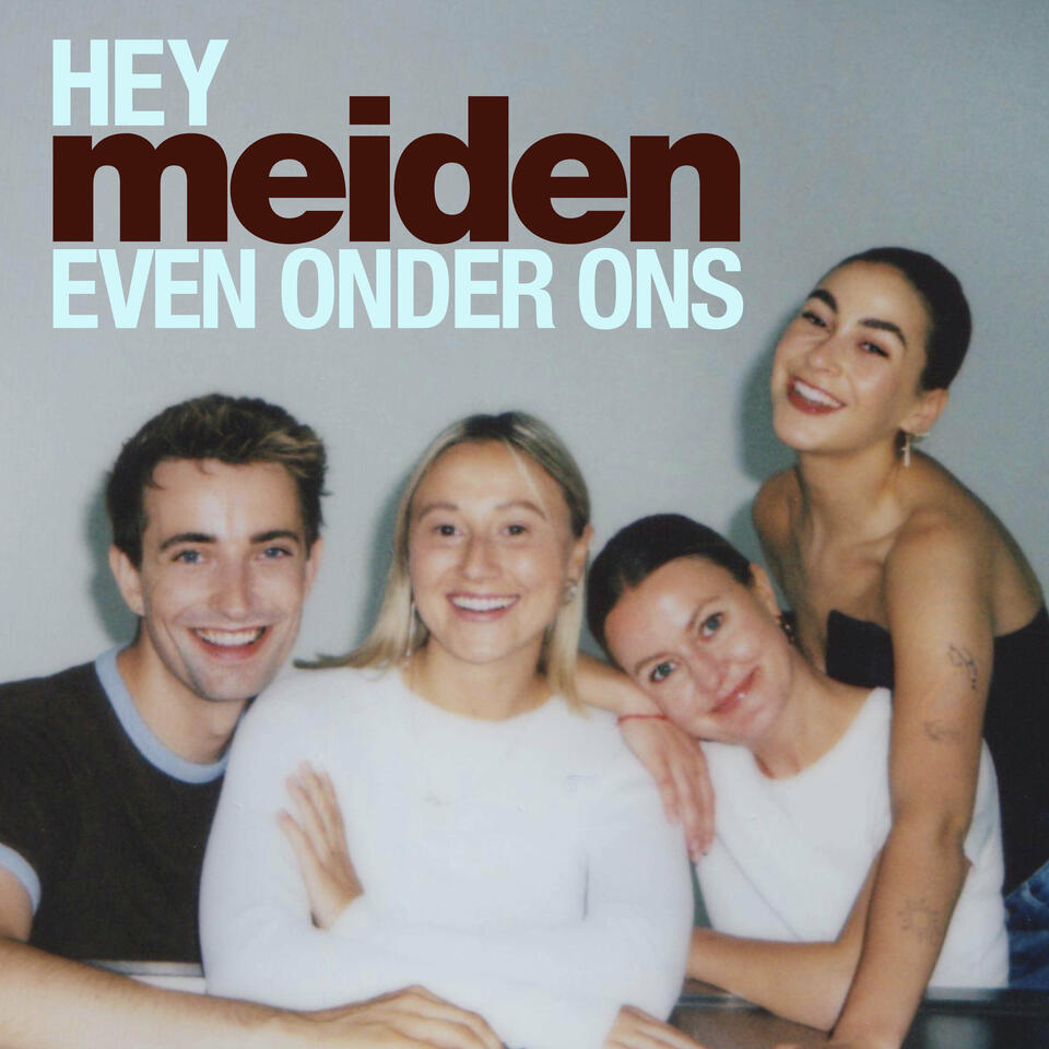 Hey Meiden - even onder ons