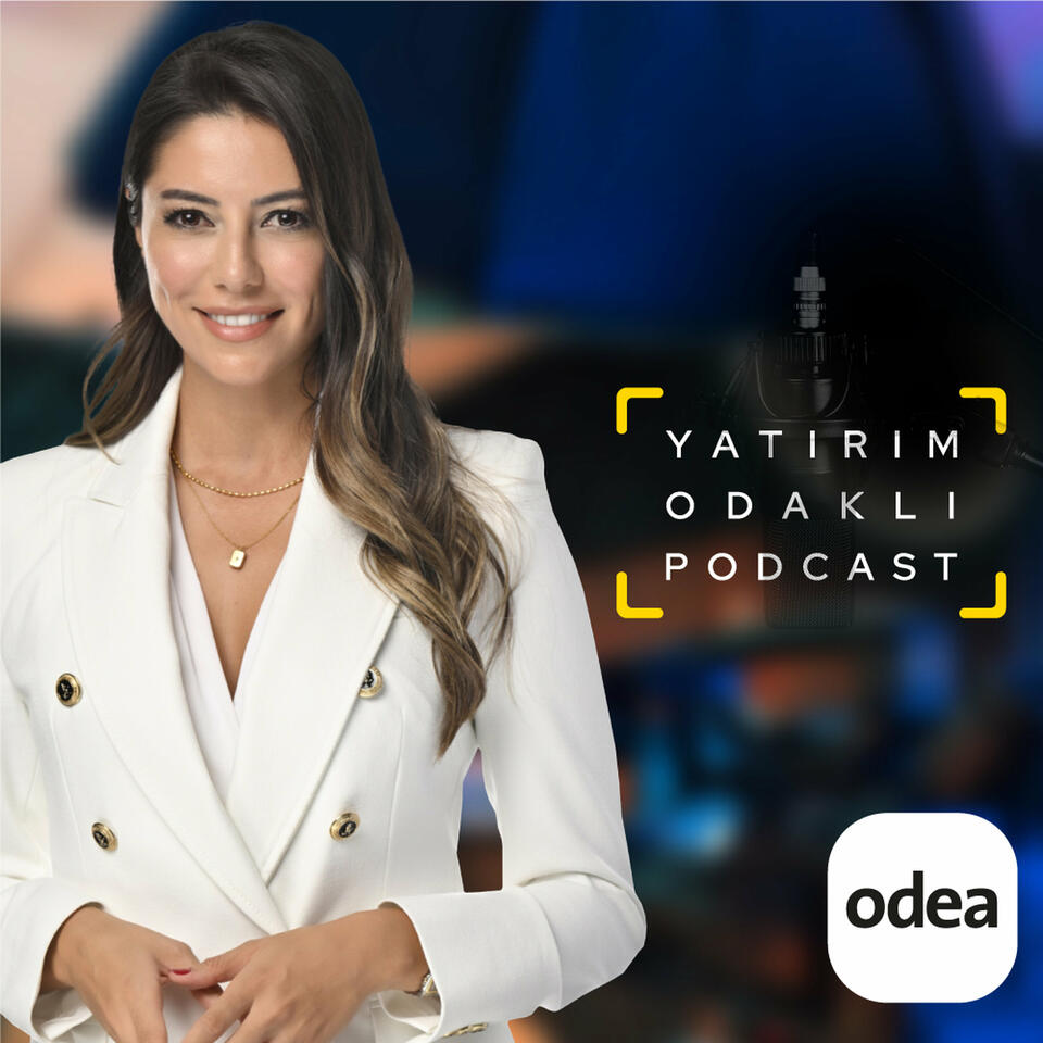 Yatırım Odaklı Podcast