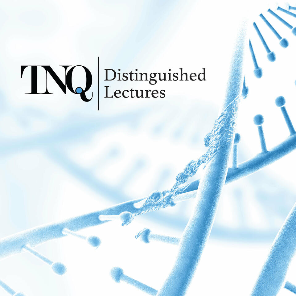TNQ Distinguished Lectures