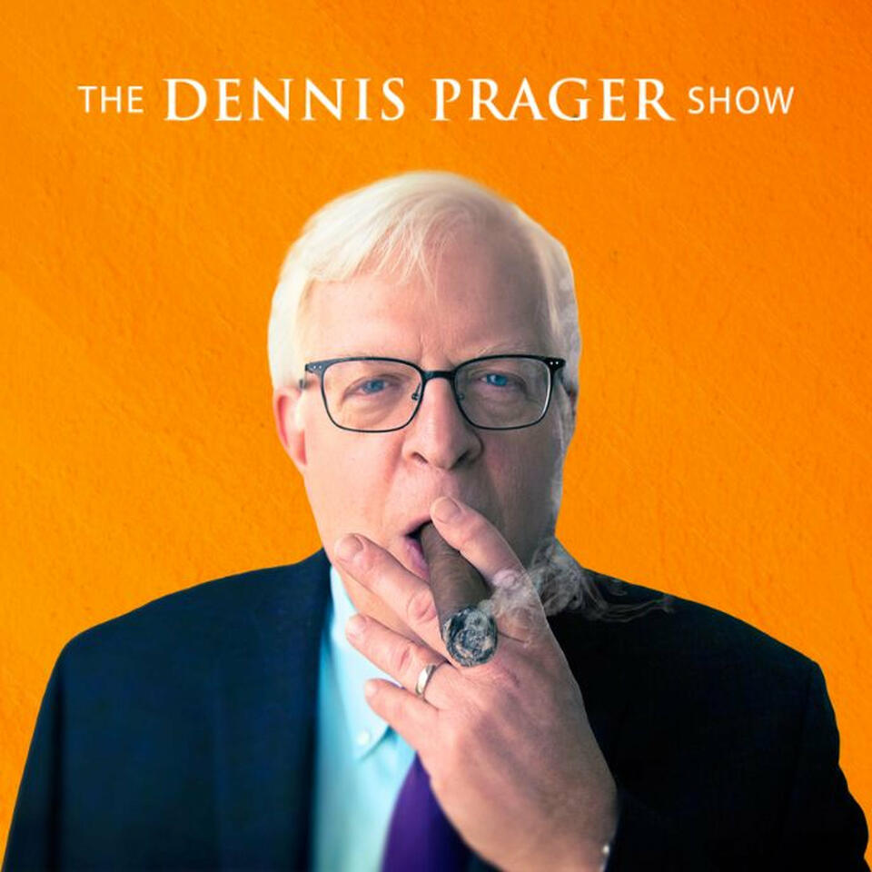 Dennis Prager Podcasts iHeart