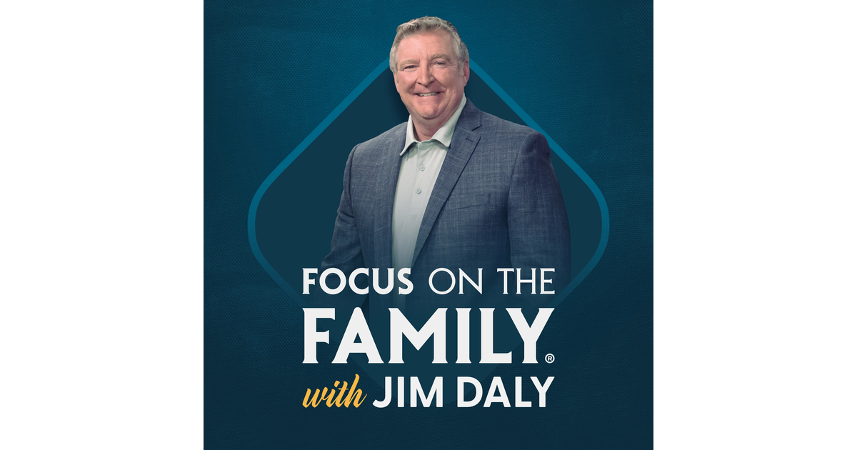 Focus on the Family with Jim Daly | iHeart