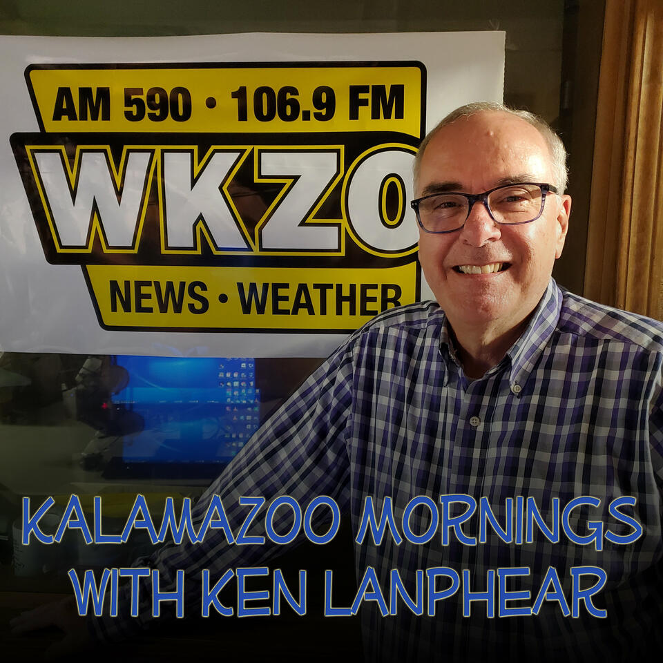 Kalamazoo Mornings With Ken Lanphear