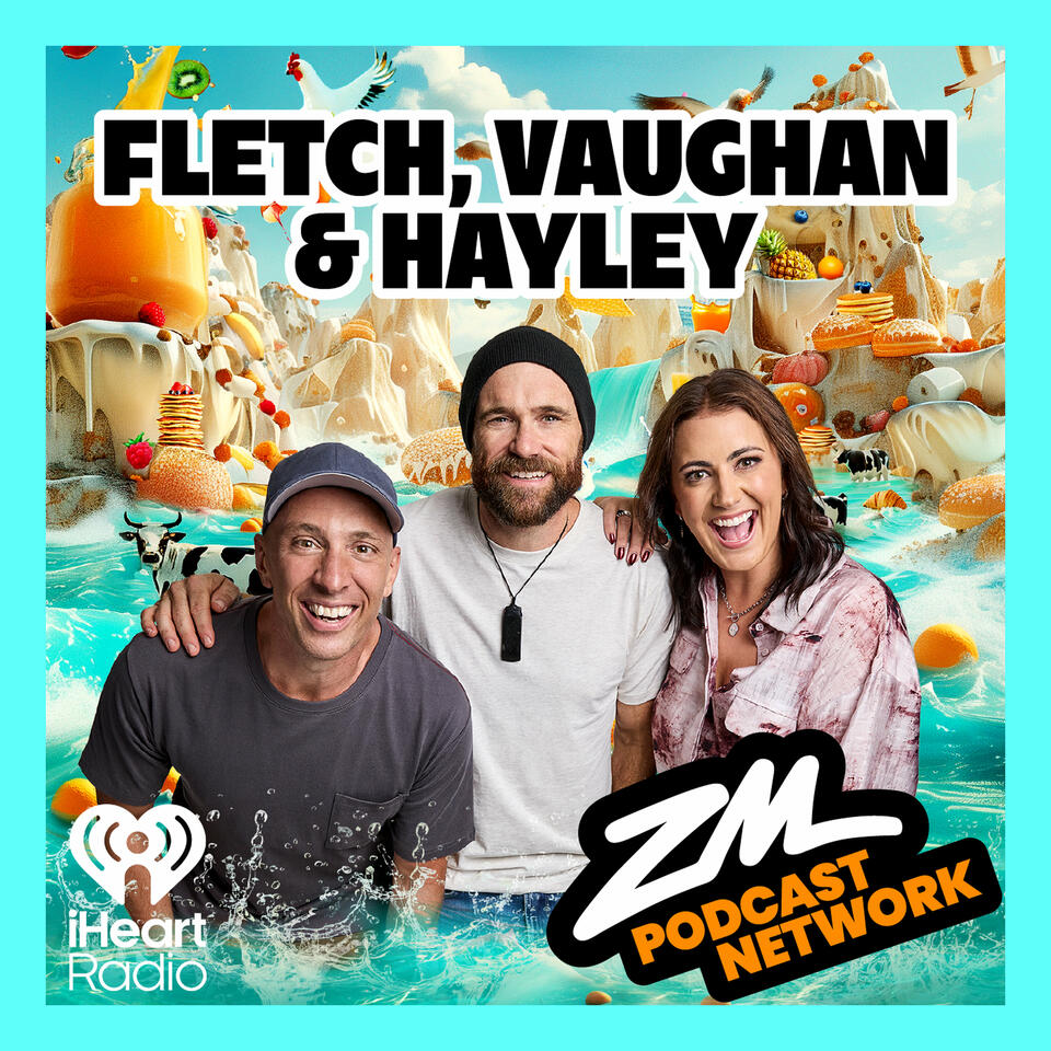 ZM's Fletch, Vaughan & Hayley iHeart