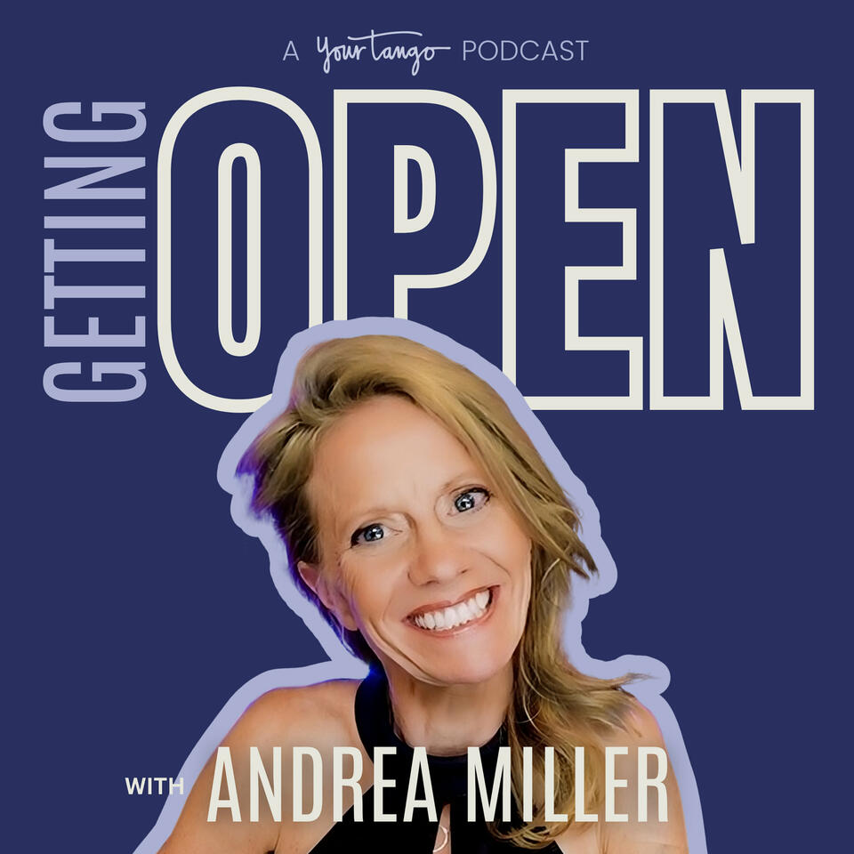 Getting Open with Andrea Miller