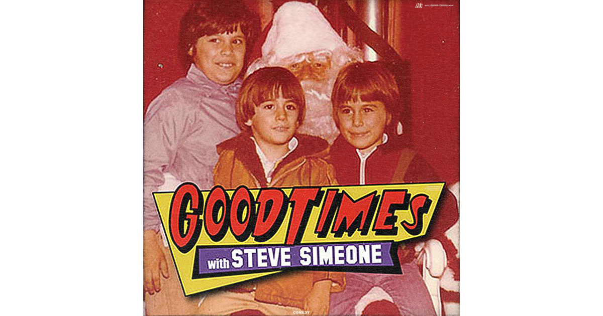 Good Times: With Steve Simeone | iHeart