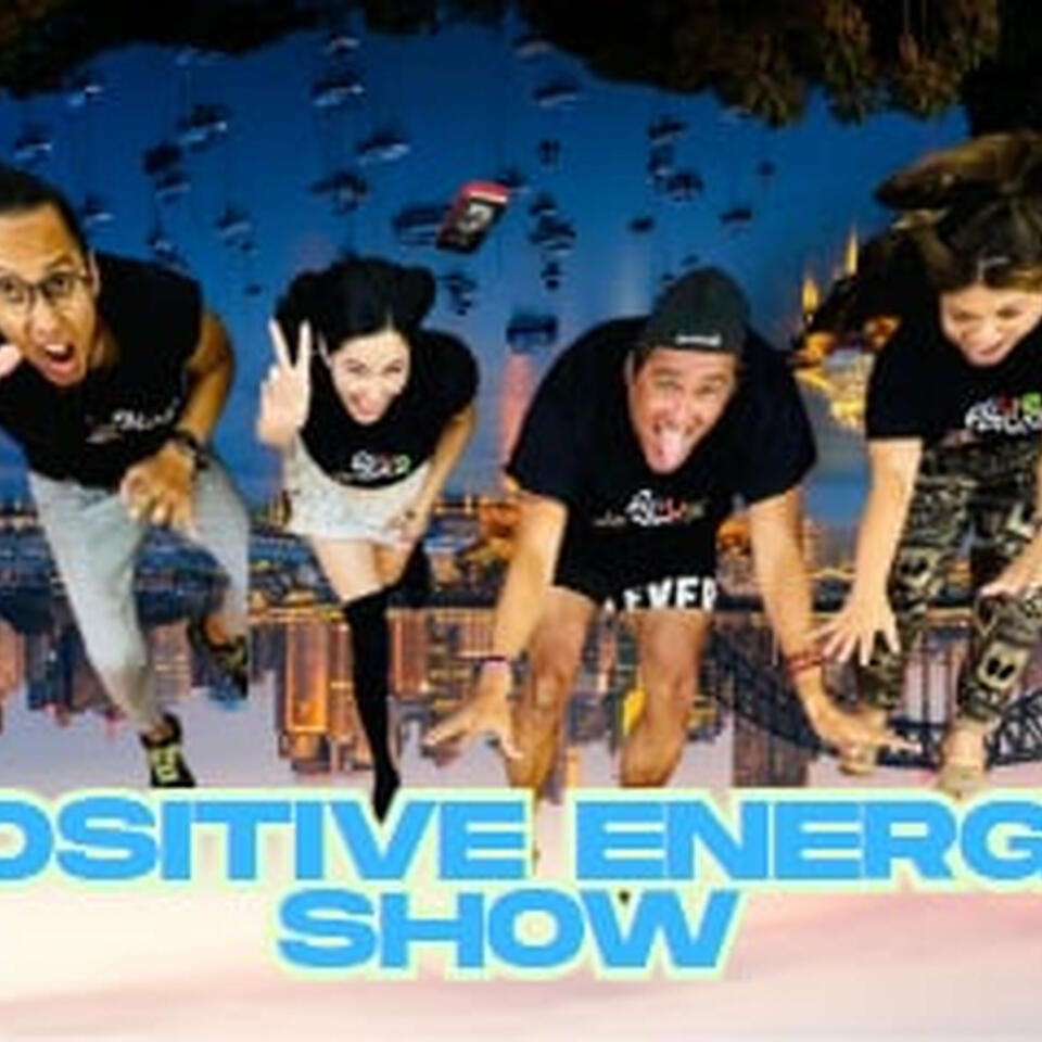 Positive Energy Show