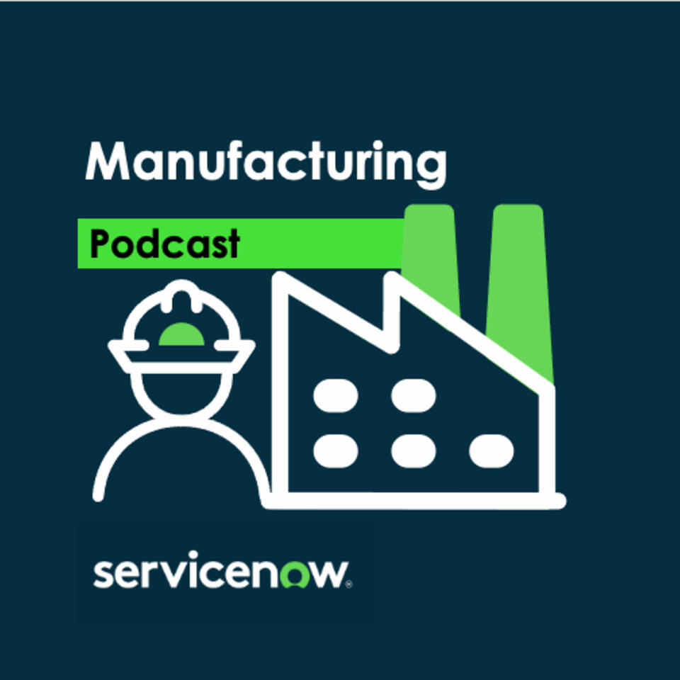 Manufacturing w/ ServiceNow