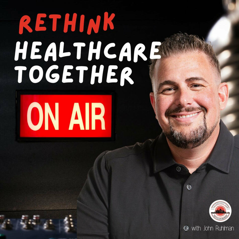 Rethink Healthcare Together