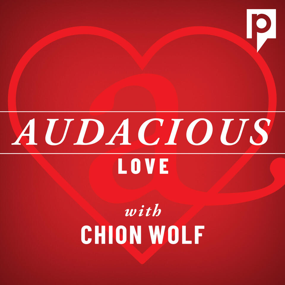 Audacious Love