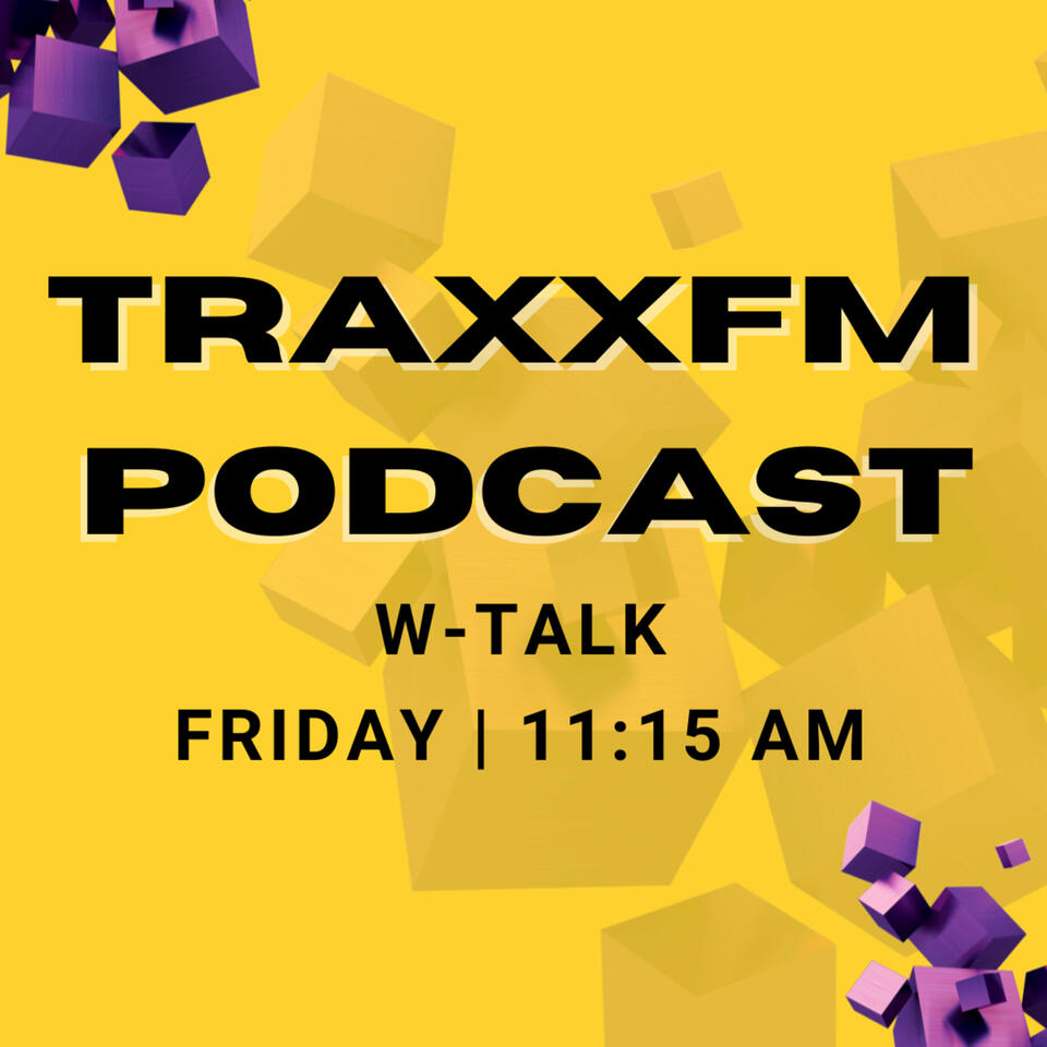 TRAXXfm | W-TALK