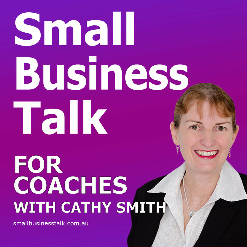 Small Business Talk For Coaches With Cathy Smith