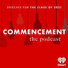 Commencement: Speeches For The Class of 2021