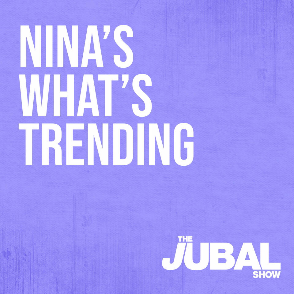 What's Trending with Nina on The Jubal Show | iHeart