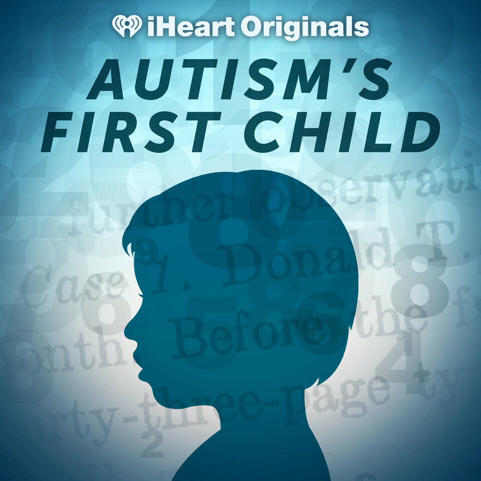 Autism’s First Child