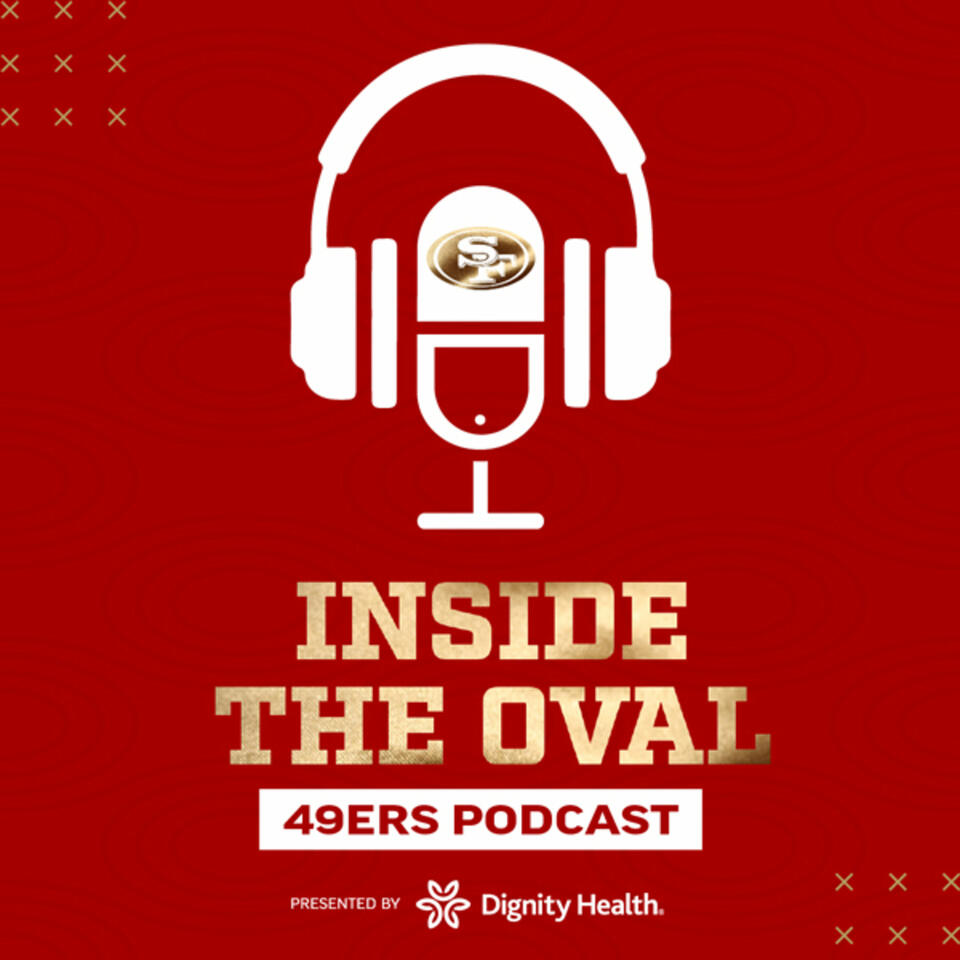 49ers Inside the Oval Podcast
