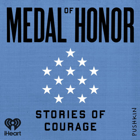Medal of Honor: Stories of Courage