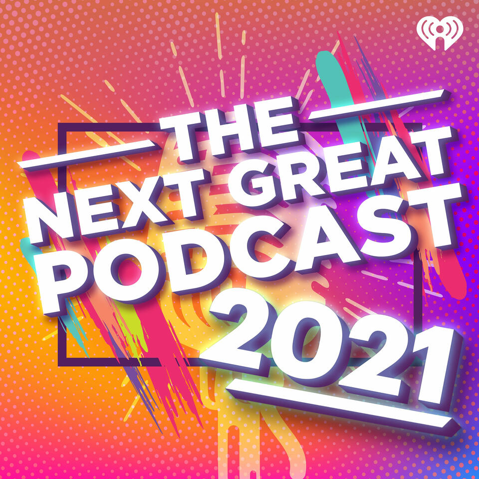 The Next Great Podcast