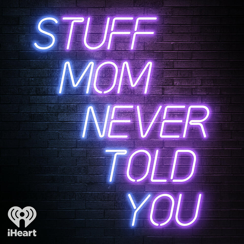 Stuff Mom Never Told You - The Scully Effect: We Want to Believe