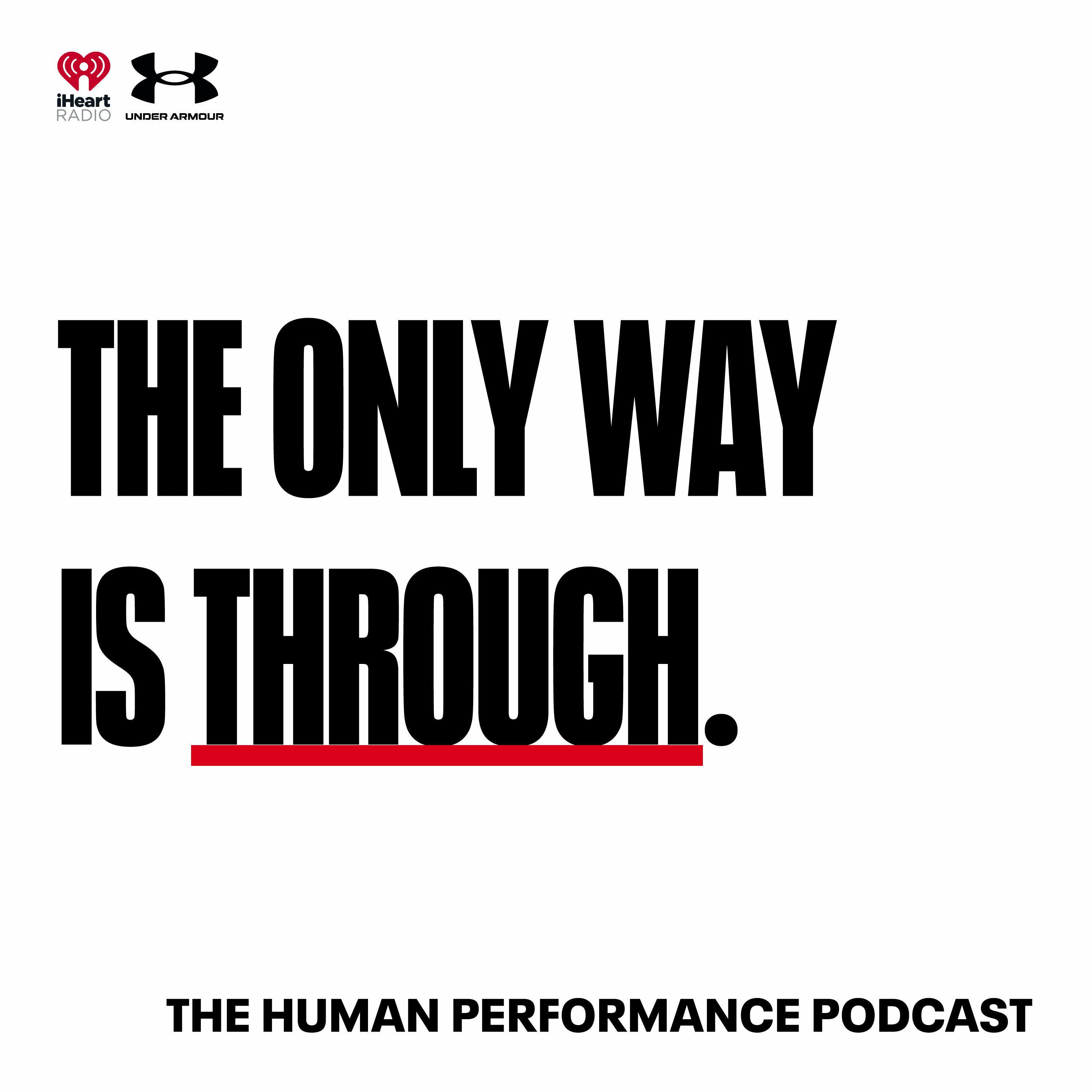 Polijsten Wrijven Ontmoedigd zijn The Only Way is Through: The Under Armour Podcast | iHeart