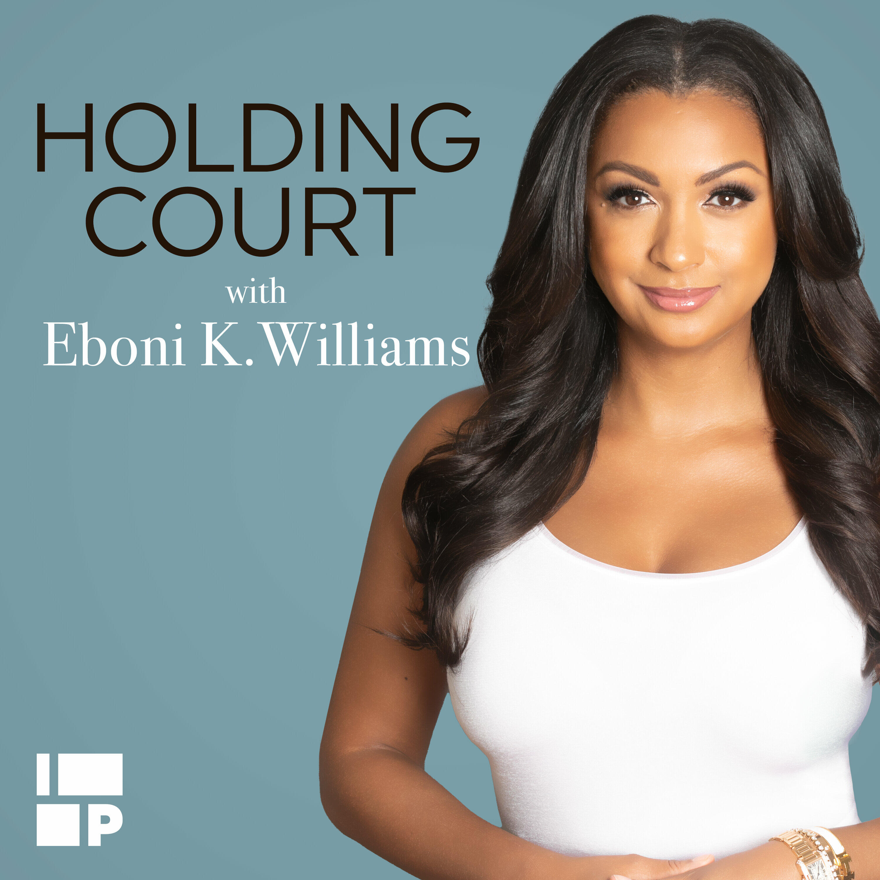 Holding Court with Eboni K. Williams, Talk, Radio, Listen, On Demand, iHear...