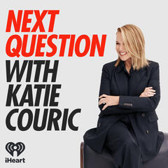 Katie Is a Grandmother! With Special Guest and Grandmother of 13, Kris Jenner, on Family, Purpose, and Legacy. - Next Question with Katie Couric
