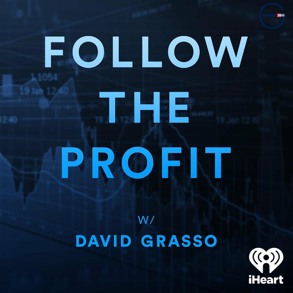 Follow the Profit with David Grasso