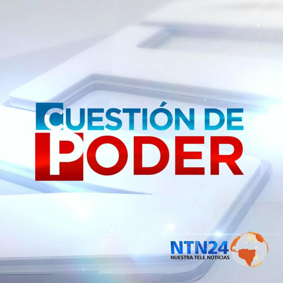 Cuestión De Poder Ntn24 Iheart