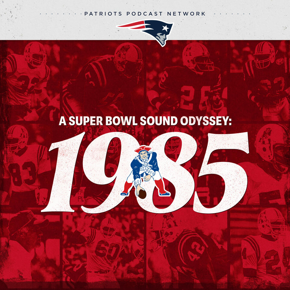 1985: A Patriots Super Bowl Sound Odyssey