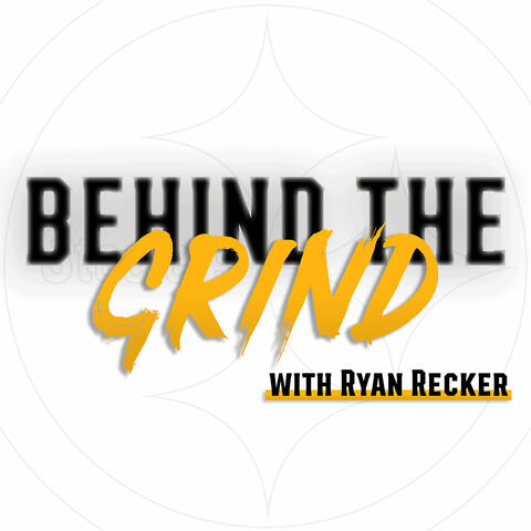 Behind the Grind (Pittsburgh Steelers)