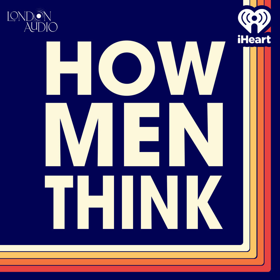 How Men Think Podcast