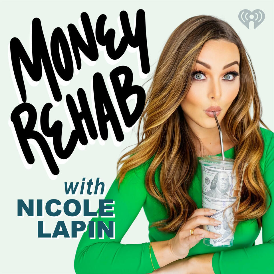 Money Rehab with Nicole Lapin       - Listen Now