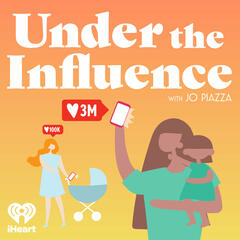 Under the Influence with Jo Piazza - Under the Influence with Jo Piazza