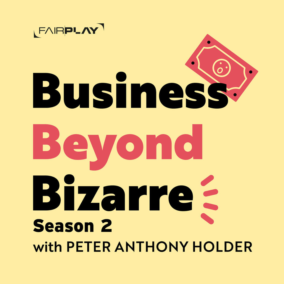 Business Beyond Bizarre