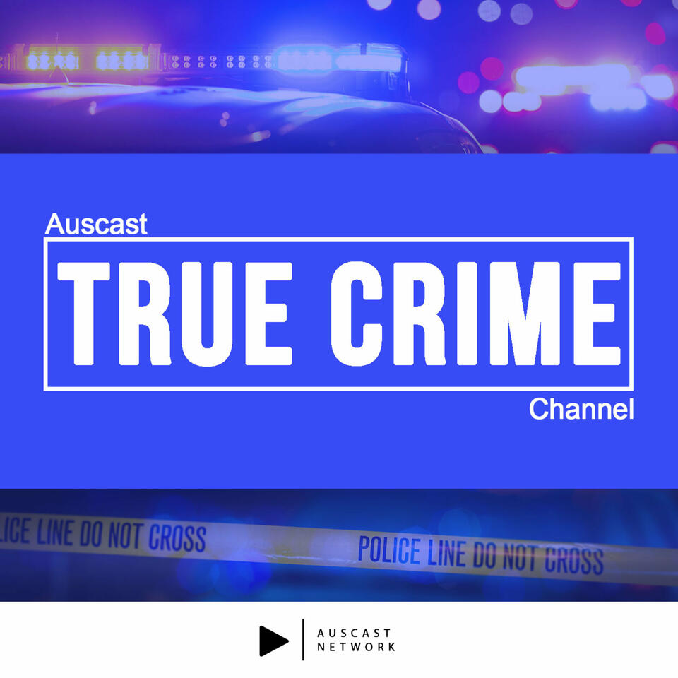 Auscast True Crime