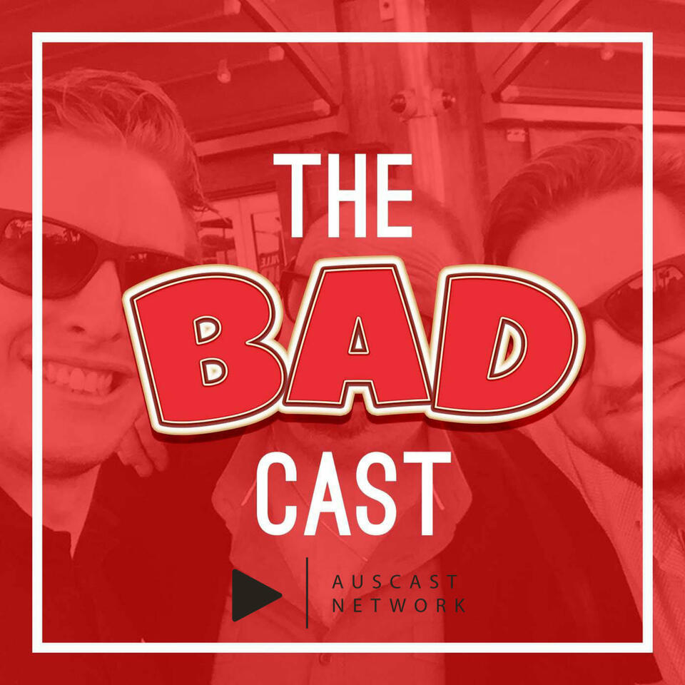The Badcast