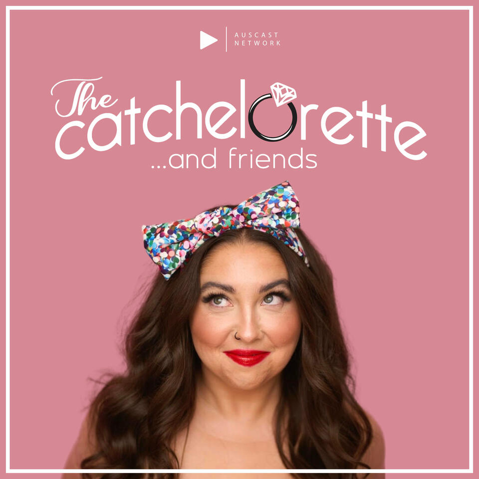 The Catchelorette and Friends