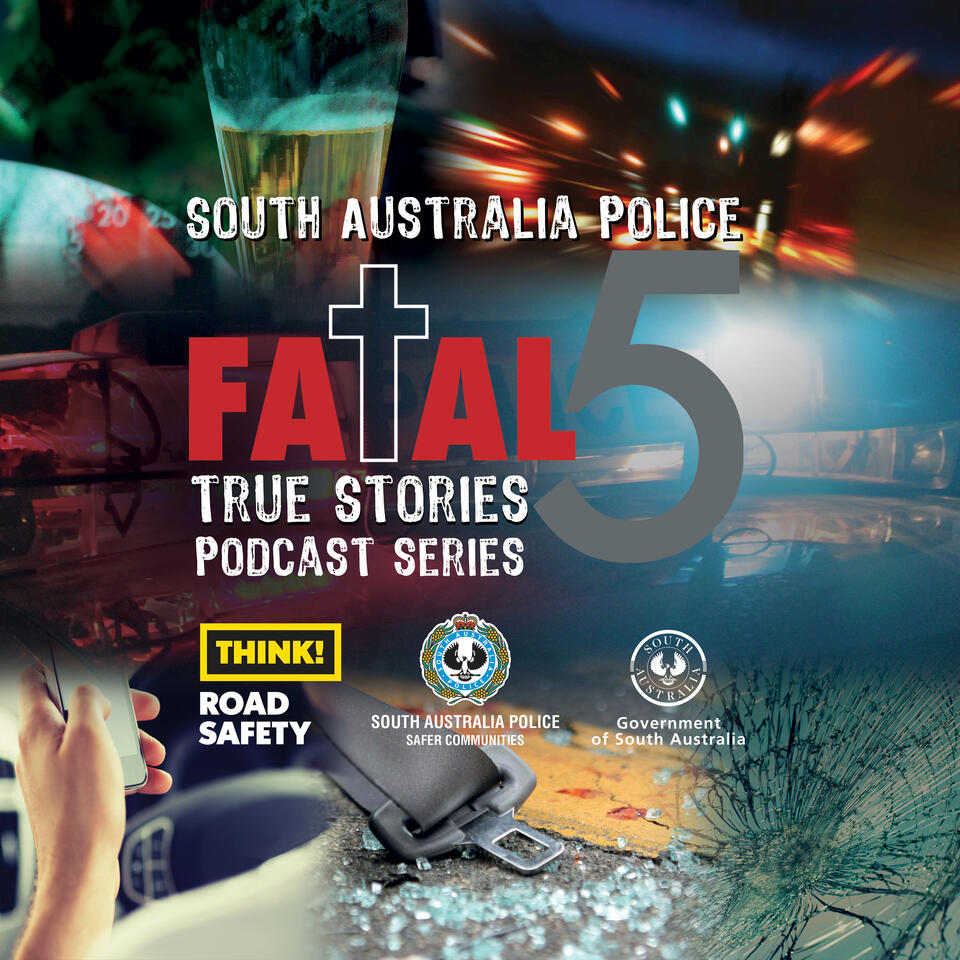 South Australia Police Fatal 5 True Stories