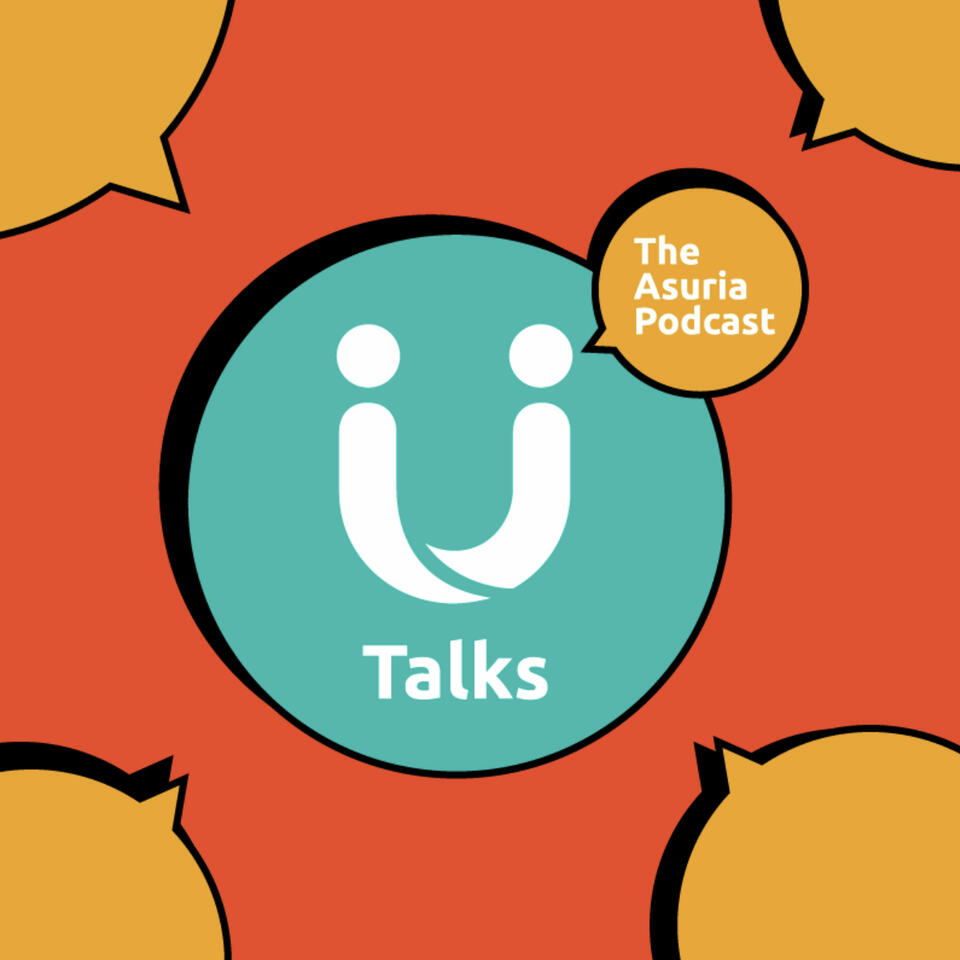 U Talks - The Asuria Podcast